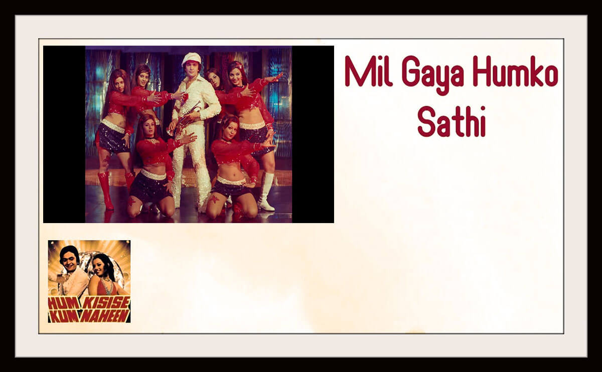 मिल गया हमको साथी मिल गया-Mil Gaya Humko Saathi Lyrics