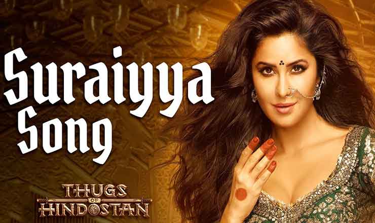 सुरैय्या Suraiyya – Thugs Of Hindostan | Katrina Kaif