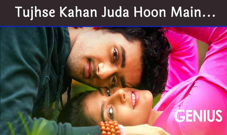 तुझसे कहाँ Tujhse Kahan Juda Hoon Main Lyrics in Hindi – Genius