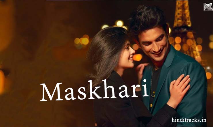 मसख़री Maskhari Hindi Lyrics – Dil Bechara